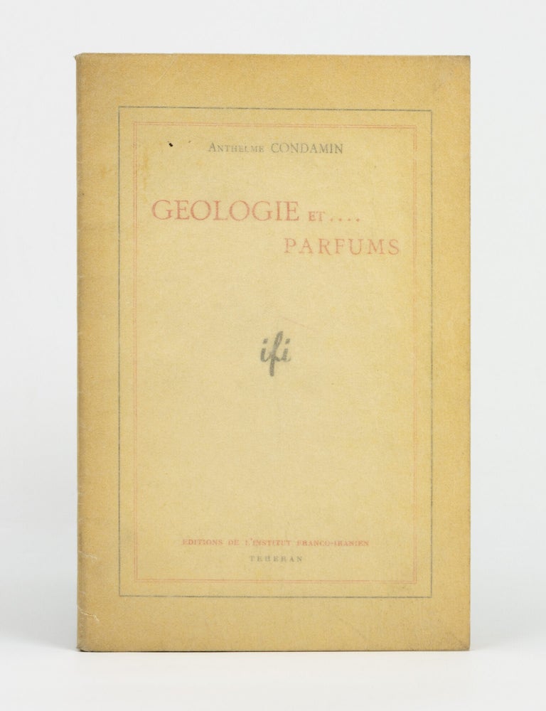 Item #115062 G&eacute;ologie et .... Parfums. New Caledonia, Anthelme CONDAMIN.