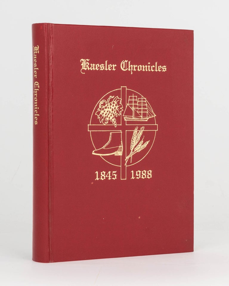 Item #115147 Kaesler Chronicles. The Story and Family Record of Gottfried and Christiane Kaesler and their Descendants, 1845-1988. Kaesler Family History, Rhoda HEINRICH, Dulcie, KOITHAN, Delphine KAESLER.