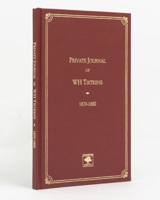 Item #115245 Private Journal of W.H. Tietkens on an Expedition to the Nullarbor Plain, February...