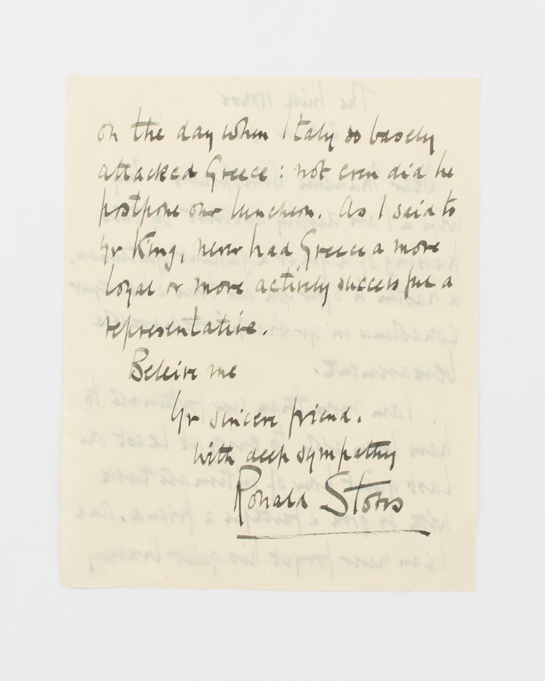 Item #115302 An autograph letter of condolence signed by Sir Ronald Storrs to the widow of Charalambos John Simopoulos (1874-1942), Greek Ambassador to the United Kingdom from 1934 until his death. Sir Ronald STORRS.