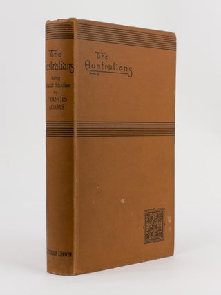 Item #115392 The Australians. A Social Sketch. Francis ADAMS