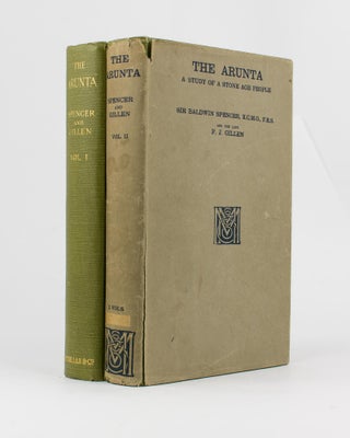 Item #115404 The Arunta. A Study of a Stone Age People. Sir Baldwin SPENCER, Francis James GILLEN