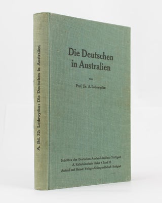 Item #115452 Die Deutschen in Australien [Germans in Australia]. Professor Dr Augustin LODEWYCKX