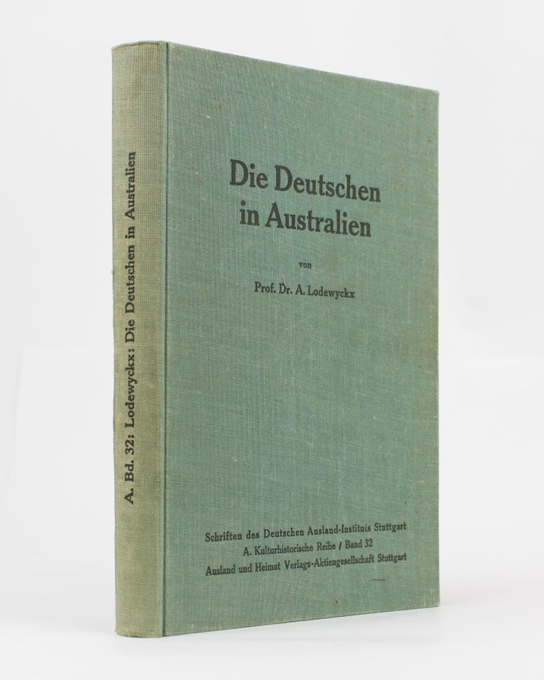 Item #115452 Die Deutschen in Australien [Germans in Australia]. Professor Dr Augustin LODEWYCKX.
