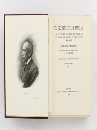 The South Pole. An Account of the Norwegian Antarctic Expedition in the 'Fram', 1910-1912