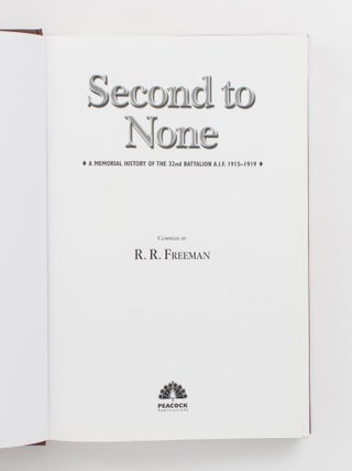 Second to None. A Memorial History of the 32nd Battalion AIF, 1915-1919
