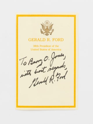 Item #115568 A Presidential bookplate inscribed and signed by Gerald Ford 'To Barry O. Jones,...