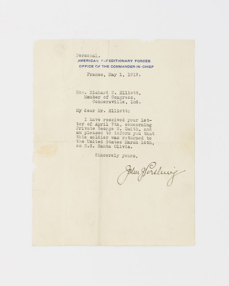 Item #115578 A typed letter signed by John Pershing to the Hon. Richard N. Elliott, Member of Congress, Connersville, Indiana. General John Joseph PERSHING, American general.