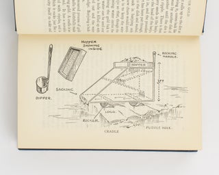 Prospecting for Gold. From the Dish to the Hydraulic Plant, and from the Dolly to the Stamper Battery. With Chapters on Prospecting for Opal, Tin and other Minerals - and Oil