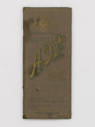 Item #115679 Souvenir Guide of South Australia's Fighting Men of the AIF. The History,...