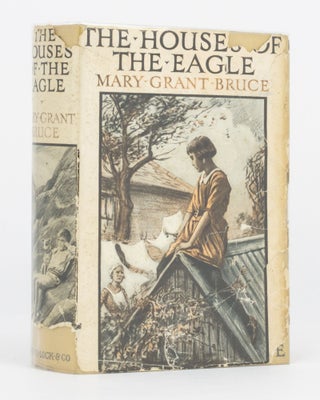 Item #115699 The Houses of the Eagle. Mary Grant BRUCE