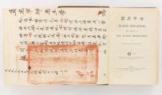 Item #115970 Ti-Ping Tien-Kwoh. The History of the Ti-Ping Revolution, including a Narrative of...