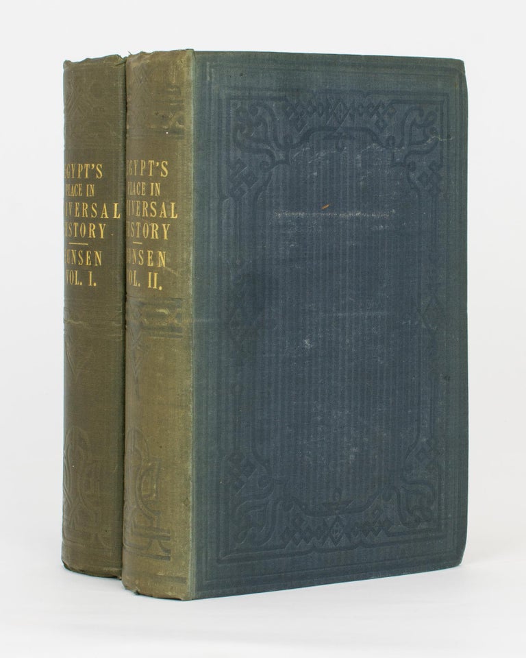 Item #115988 Egypt's Place in Universal History. An Historical Investigation in Five Books. Translated from the German by Charles H. Cottrell. Christian C. J. BUNSEN.