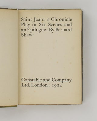 Saint Joan. A Chronicle Play in Six Scenes and an Epilogue
