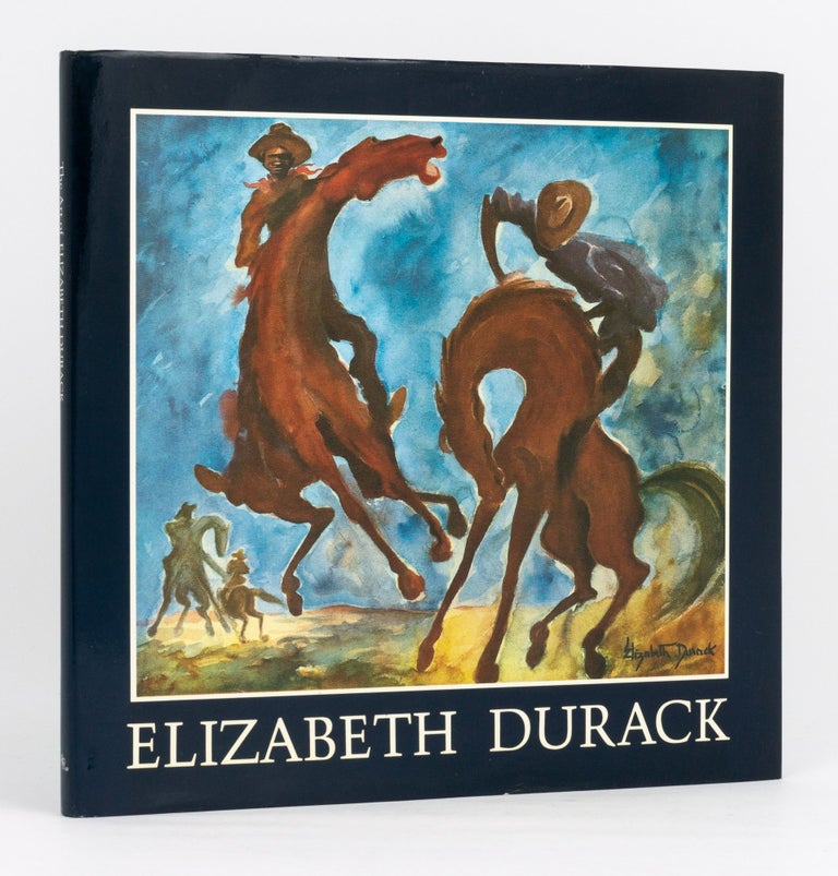 Item #116295 The Art of Elizabeth Durack. With a Foreword by Robert Holmes a Court, and an Introduction by Patrick Hutchings. Patrick HUTCHINGS, Robert Holmes a. COURT.