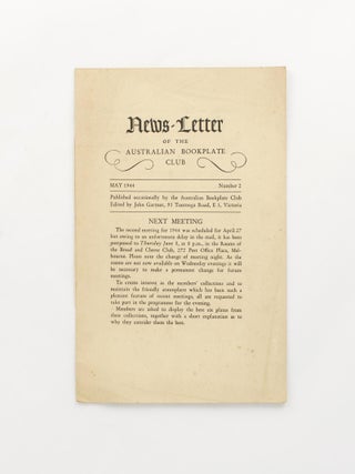 Item #116492 News-Letter of the Australian Bookplate Club. Number 2, May 1944. Bookplates, John...
