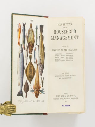 Mrs Beeton's Book of Household Management. A Guide to Cookery in All Branches... New Edition. Revised, enlarged, brought up to date, and fully illustrated