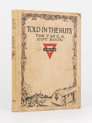 A collection of important signatures written on the front flyleaf of a copy of 'Told in the Huts. The YMCA Gift Book. Contributed by Soldiers & War Workers'