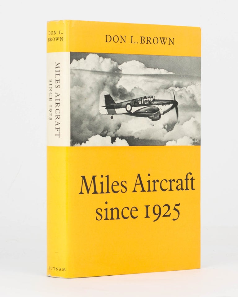 Item #116651 Miles Aircraft since 1925. Don L. BROWN.