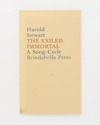Item #116730 The Exiled Immortal. A Song-Cycle. Brindabella Press, Harold STEWART