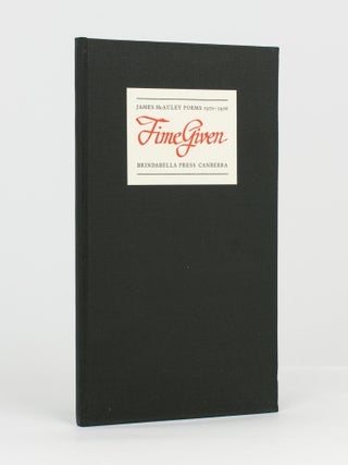 Item #116732 Time Given. Poems, 1970-1976. Brindabella Press, James McAULEY
