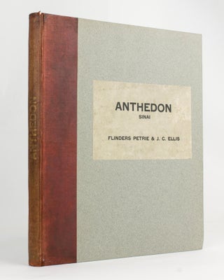 Item #116754 Anthedon, Sinai. Flinders PETRIE, J C. ELLIS