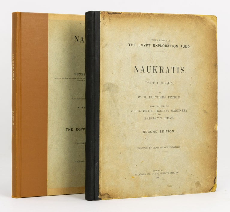 Item #116757 Naukratis. Part I (1884-5). [Together with] Part II (1885-6). Egyptology, W. M. Flinders PETRIE, Ernest A. GARDNER.