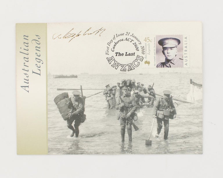 Item #116904 A First Day of Issue 'Australian Legends: The Last ANZACS' postcard signed by Alec Campbell. The Last Anzac, Alexander 'Alec' William CAMPBELL, the final surviving Australian participant of the Gallipoli campaign during the First World War.