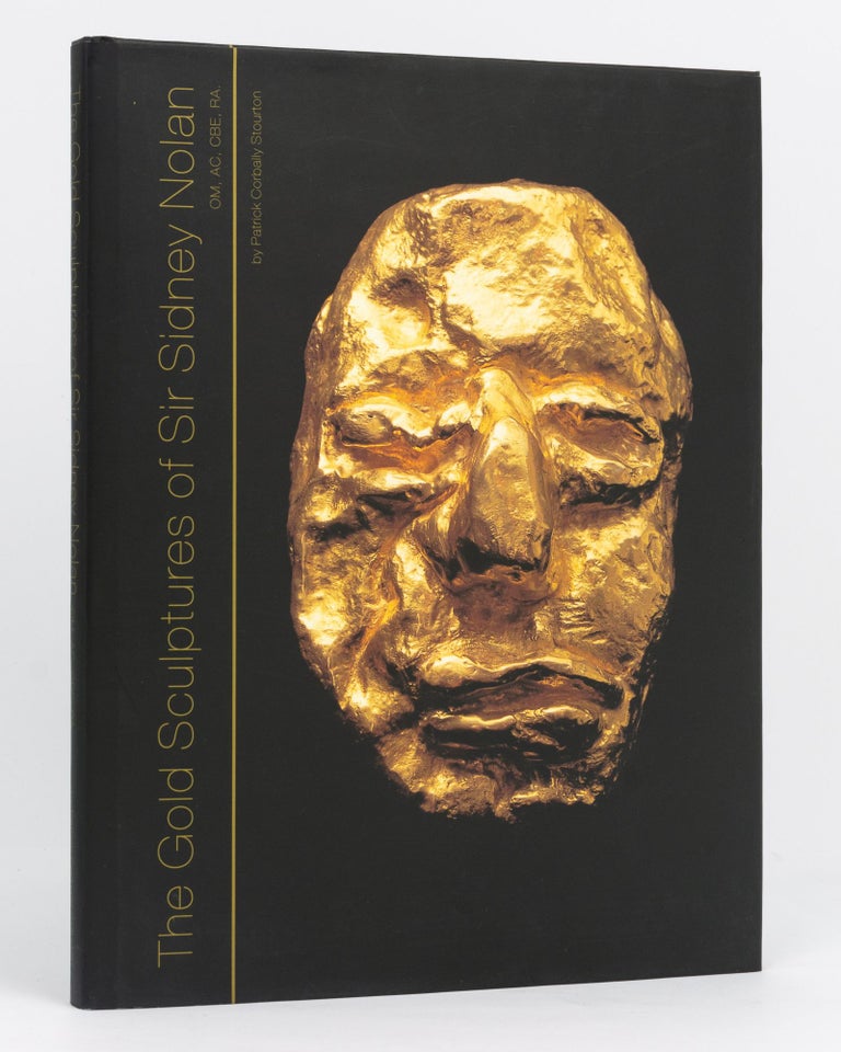 Item #116961 The Gold Sculptures of Sir Sidney Nolan. Patrick Corbally STOURTON.