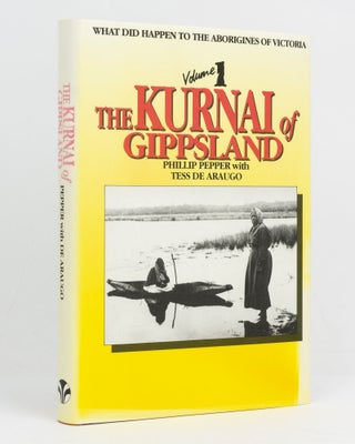 Item #116987 What did happen to the Aborigines of Victoria. Volume 1: The Kurnai of Gippsland....