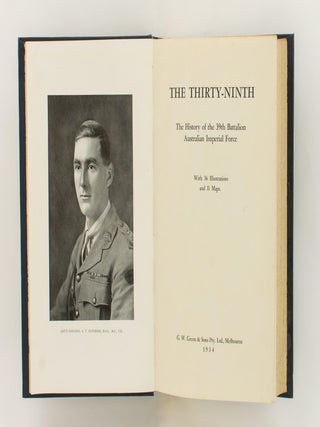The Thirty-Ninth. The History of the 39th Battalion, Australian Imperial Force