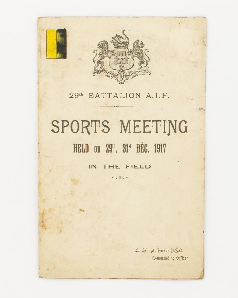 Item #117213 29th Battalion AIF Sports Meeting held on 29th, 31st Dec. 1917 in the Field [cover title]. 29th Battalion.