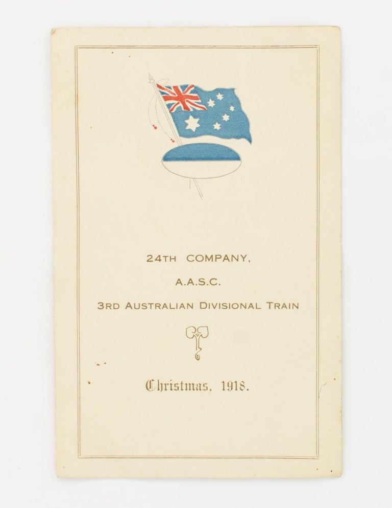 Item #117220 24th Company AASC, 3rd Australian Divisional Train. Christmas, 1918 [cover title for a menu and nominal roll]. 24th Company Australian Army Service Corps.