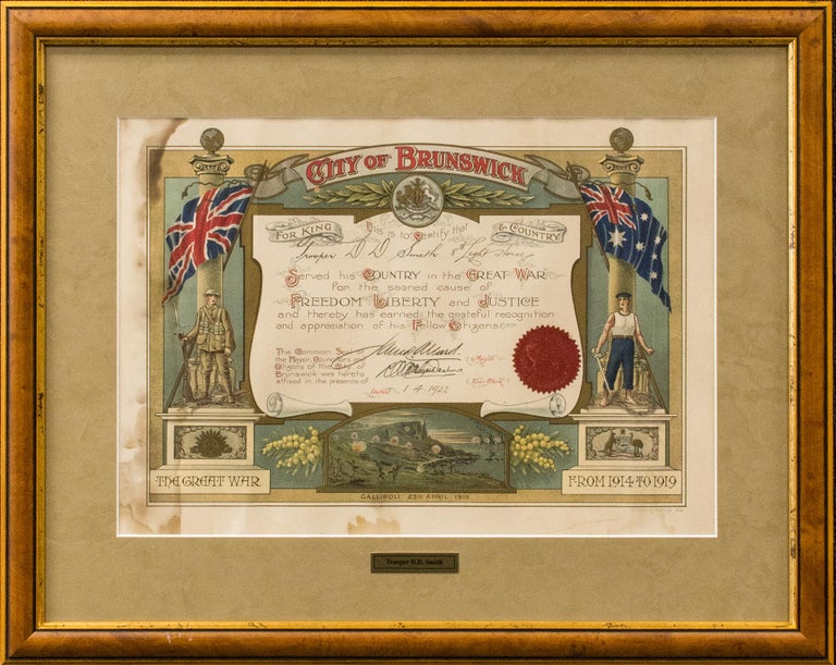 Item #117280 A decorative testimonial presented by the City of Brunswick, certifying that 'Trooper D.D. Smith, 8th Light Horse, Served his Country in the Great War for the sacred cause of Freedom, Liberty and Justice and thereby has earned the grateful recognition and appreciation of his Fellow Citizens'. Victoria Brunswick, 1886 Gunner Donald Davidson SMITH.