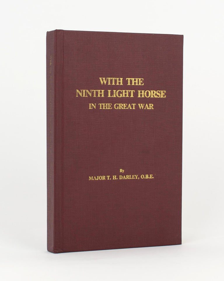 Item #117412 With the Ninth Light Horse in the Great War. Major Thomas Henry DARLEY.