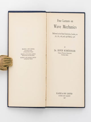 Item #117517 Four Lectures on Wave Mechanics. Delivered at the Royal Institution, London, on 5th,...