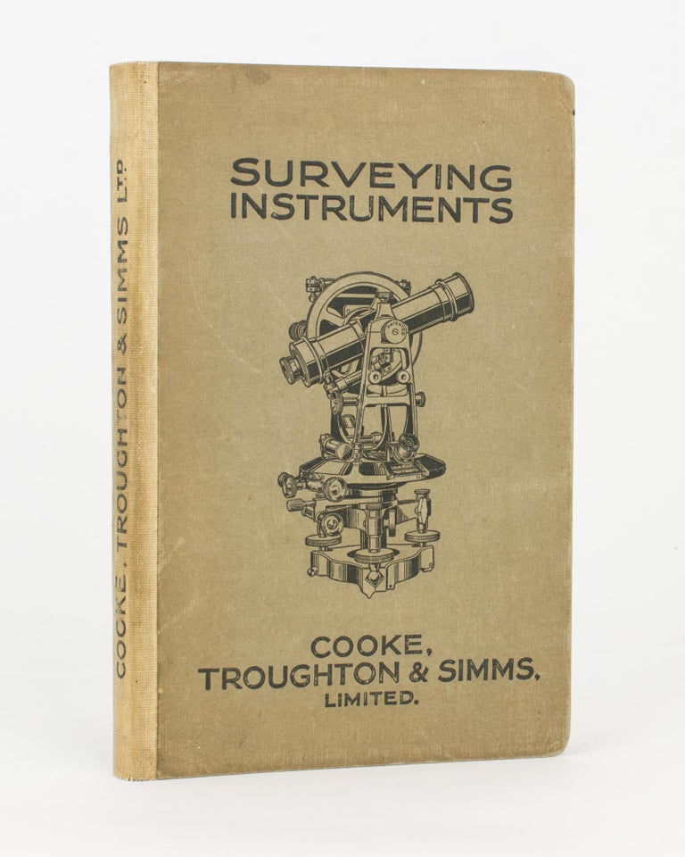 Item #117533 Surveying Instruments and Allied Apparatus made by Cooke, Troughton & Simms, Limited. Trade Catalogue.