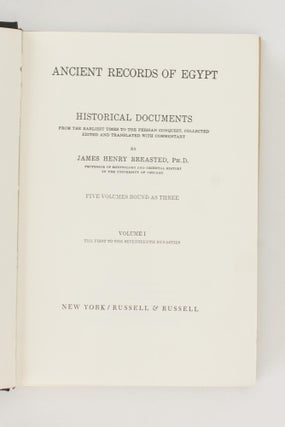 Ancient Records of Egypt. Historical Documents from the Earliest Times to the Persian Conquest collected, edited and translated with Commentary. Five Volumes bound as Three. Volume 1: The First to the Seventeenth Centuries. Volume 2: The Eighteenth Dynasty. Volume 3: The Nineteenth Dynasty. Volume 4: The Twentieth to the Twenty-Sixth Dynasties. Volume 5: Indices