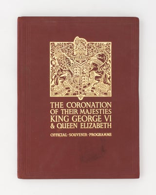 Item #117668 The Coronation of Their Majesties King George VI & Queen Elizabeth [May 12th 1937]....