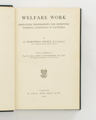 Item #117675 Welfare Work. Employers' Experiments for improving Working Conditions in Factories....