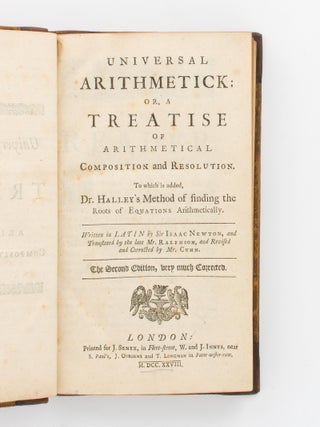 Item #117773 Universal Arithmetick, or, a Treatise of Arithmetical Composition and Resolution. To...
