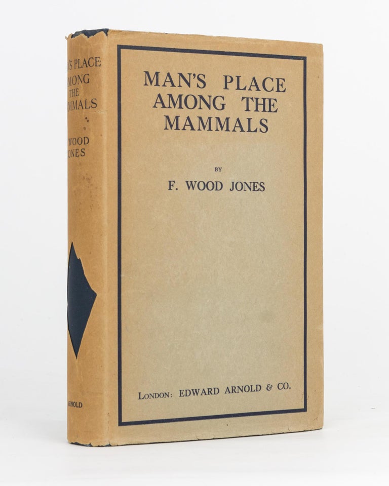 Item #117785 Man's Place among the Mammals. Frederic Wood JONES.