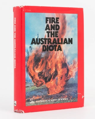 Item #117976 Fire and the Australian Biota. A. M. GILL, R. H. GROVES, I R. NOBLE