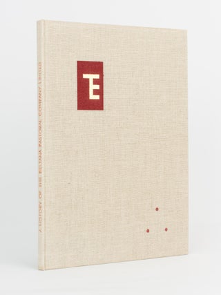 Item #117989 A History of the Beltana Pastoral Company Limited. Beltana Pastoral Company, A. A R....