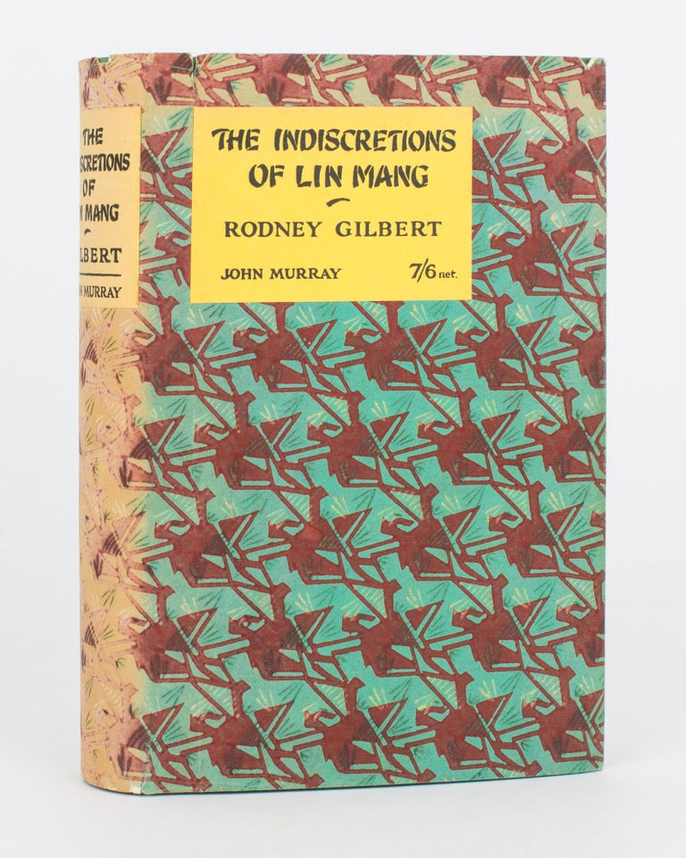 Item #118003 The Indiscretions of Lin Mang. Rodney GILBERT.