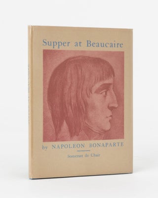 Item #118144 Supper at Beaucaire. Translated into English for the first time, by Somerset de...