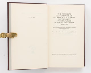 The Personal Letterbooks of Professor A.J. Perkins, Government Viticulturist in South Australia, 1890-1901. Translated, edited and with an Introduction by Jeff Daniels