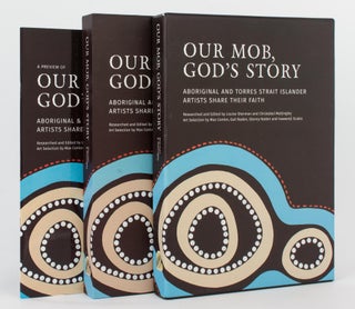 Item #118218 Our Mob, God's Story. Aboriginal and Torres Strait Islander Artists share their...