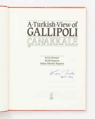 A Turkish View of Gallipoli. Canakkale