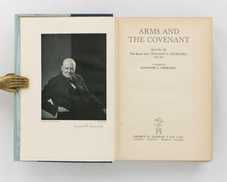 Arms and the Covenant. Speeches ... Compiled by Randolph S. Churchill. [Speeches on Foreign Affairs and National Defence (cover sub-title)]